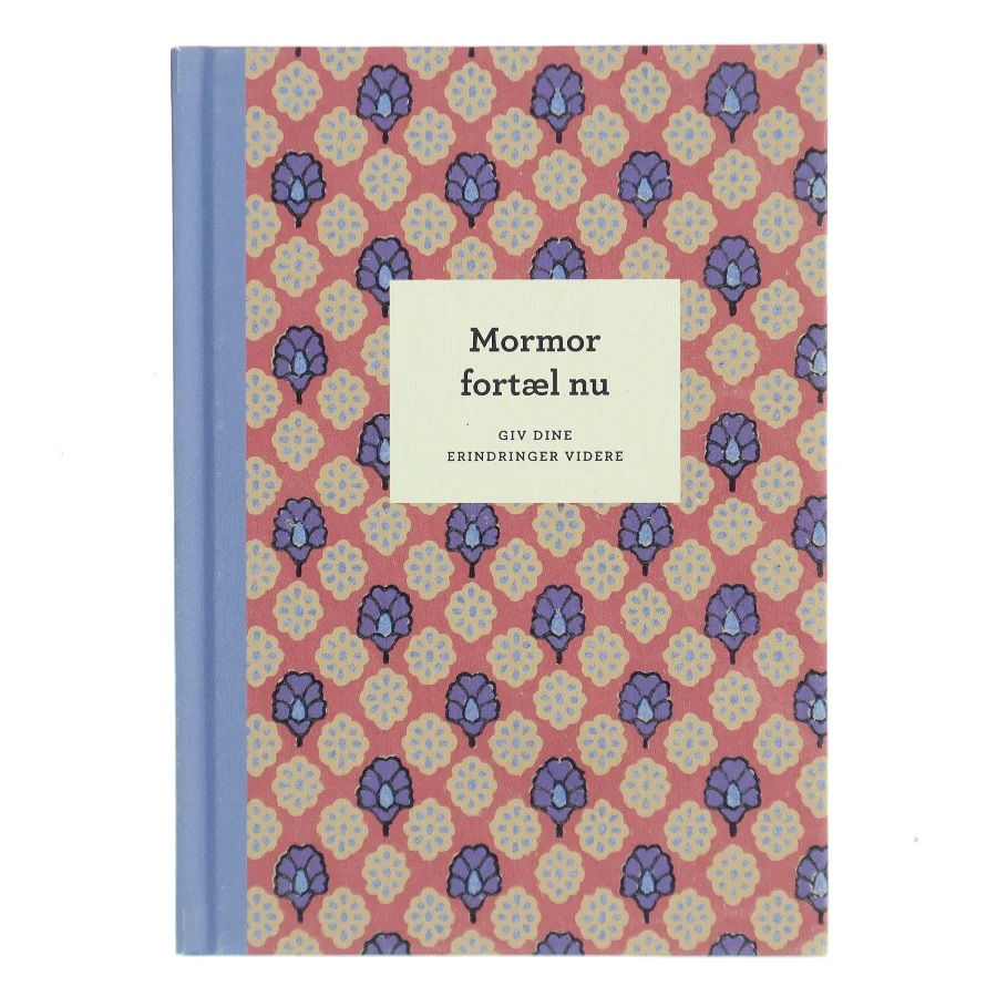 Mormor fortæl nu af Ukendt (Bog)