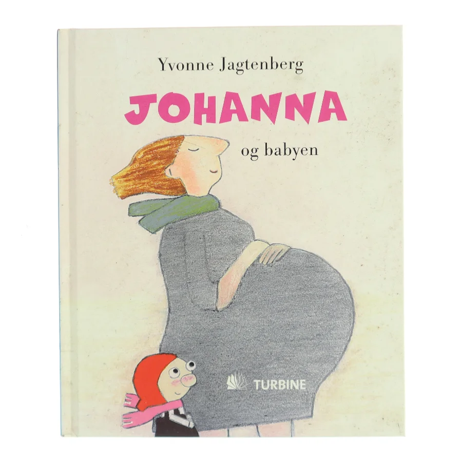 Johanna og babyen af Yvonne Jagtenberg (Bog)