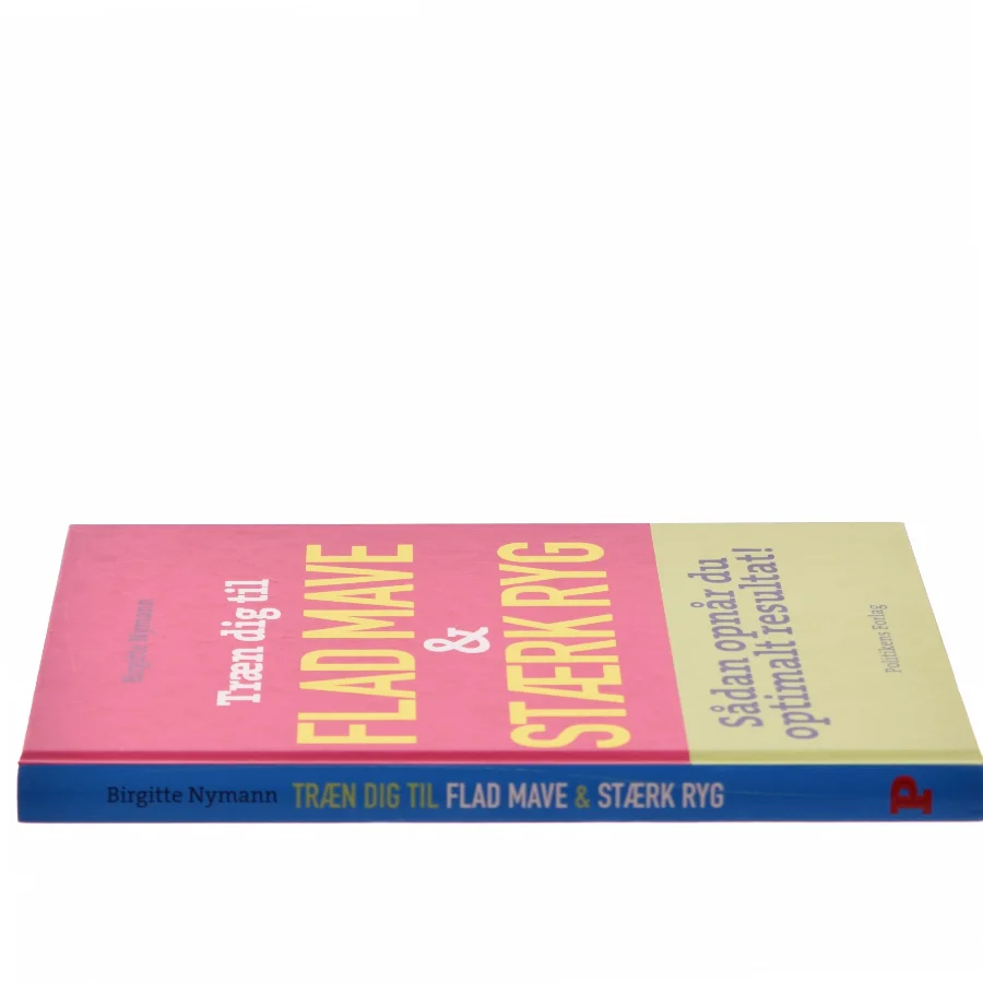 Træn dig til flad mave & stærk ryg af Birgitte Nymann (Bog)