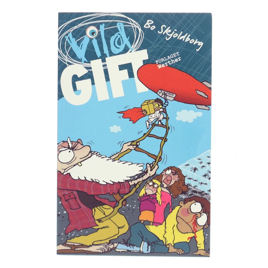 Vild gift -5 af Bo Skjoldborg (Bog)