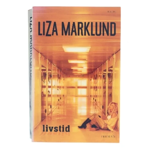 Livstid : krimi af Liza Marklund (Bog)