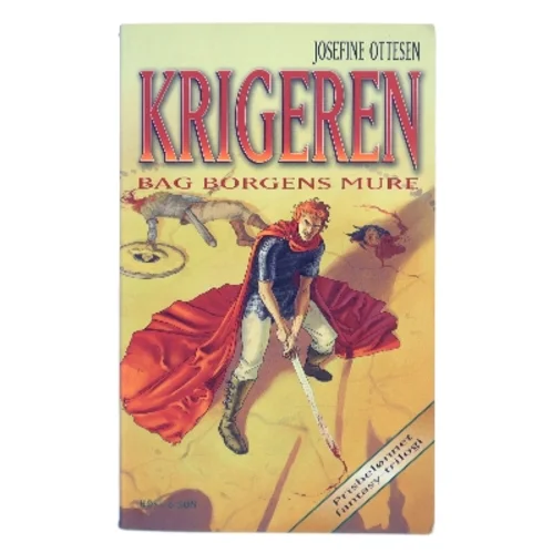 Krigeren – Bag borgens mure af Josefine Ottesen (Bog)
