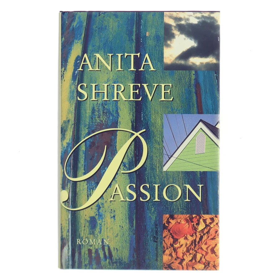 Passion af Anita Shreve (Bog)