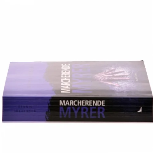 Marcherende myrer af Dennis Jürgensen (Bog)
