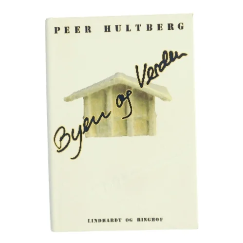 Byen og Verden af Peer Hultberg (Bog)