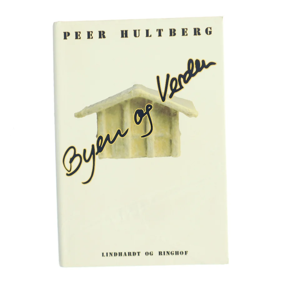 Byen og Verden af Peer Hultberg (Bog)