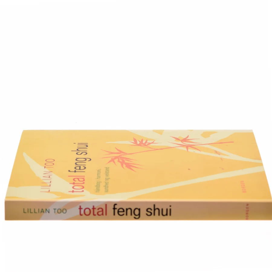 Total Feng Shui af Lillian Too (Bog)