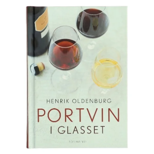 Portvin i glasset af Henrik Oldenburg (Bog)