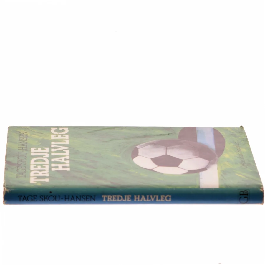Tredje Halvleg af Tage Skou-Hansen (Bog)
