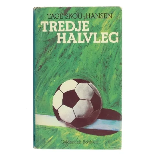 Tredje Halvleg af Tage Skou-Hansen (Bog)