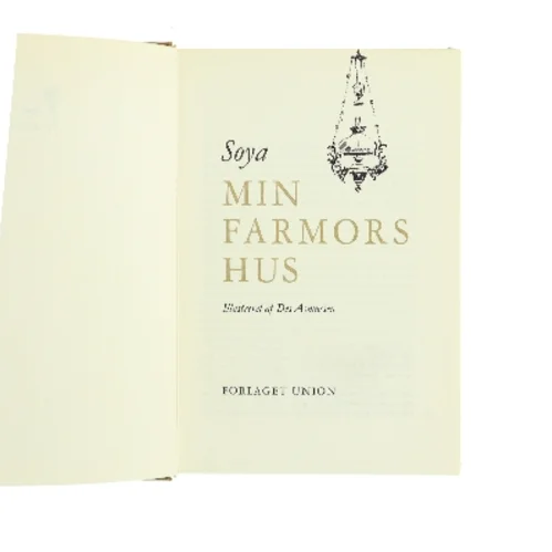 Min farmors hus af Soya (Bog)