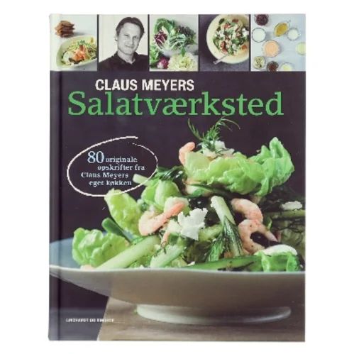 Claus Meyers salatværksted af Claus Meyer (Bog)