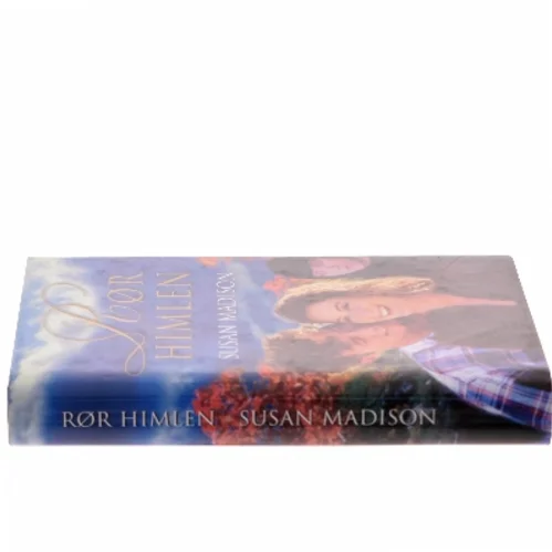 Rør himlen af Susan Madison (Bog)