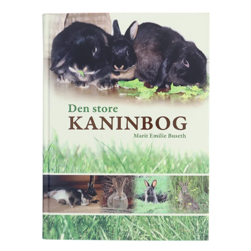 Den store kaninbog af Marit Emilie Buseth (Bog)