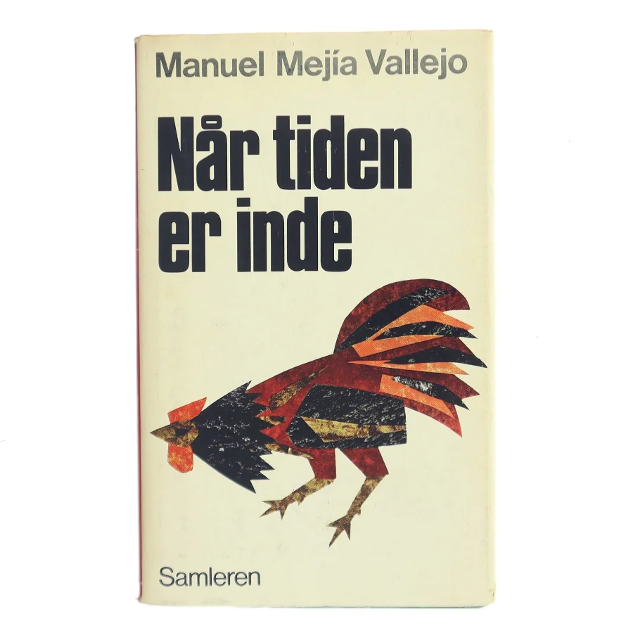 Når tiden er inde af Manuel Mejía Vallejo (Bog)