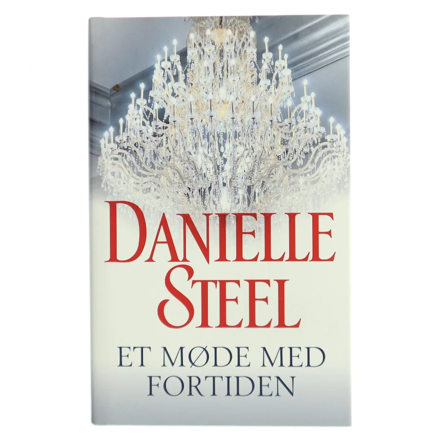 Et møde med fortiden af Danielle Steel (Bog)