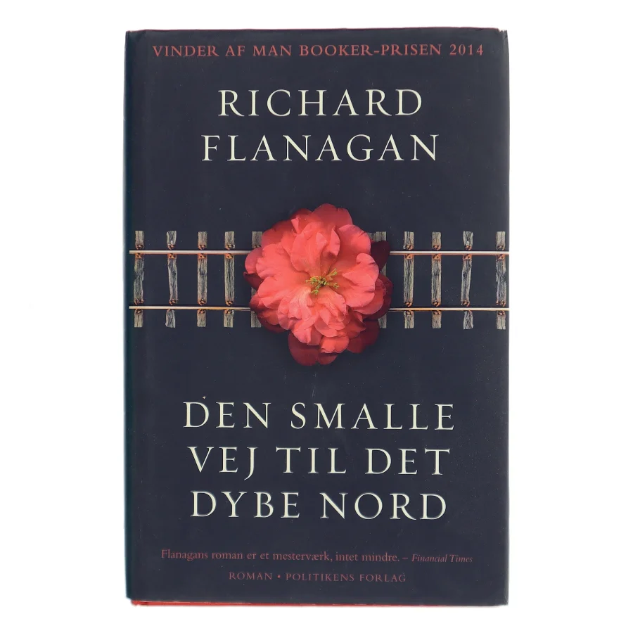 Den smalle vej til det dybe nord : roman af Richard Flanagan (Bog)