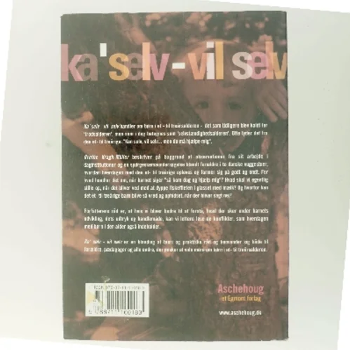 Ka' selv - vil selv af Grethe Kragh-Müller (Bog)