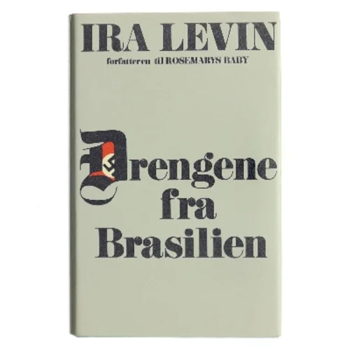 Drengene fra Brasilien af Ira Levin (Bog)