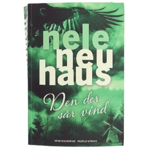 Den der sår vind : kriminalroman af Nele Neuhaus (Bog)
