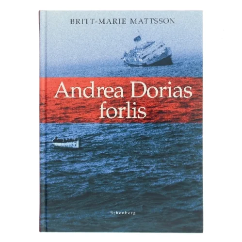 Andrea Dorias forlis af Britt-Marie Mattsson (Bog)