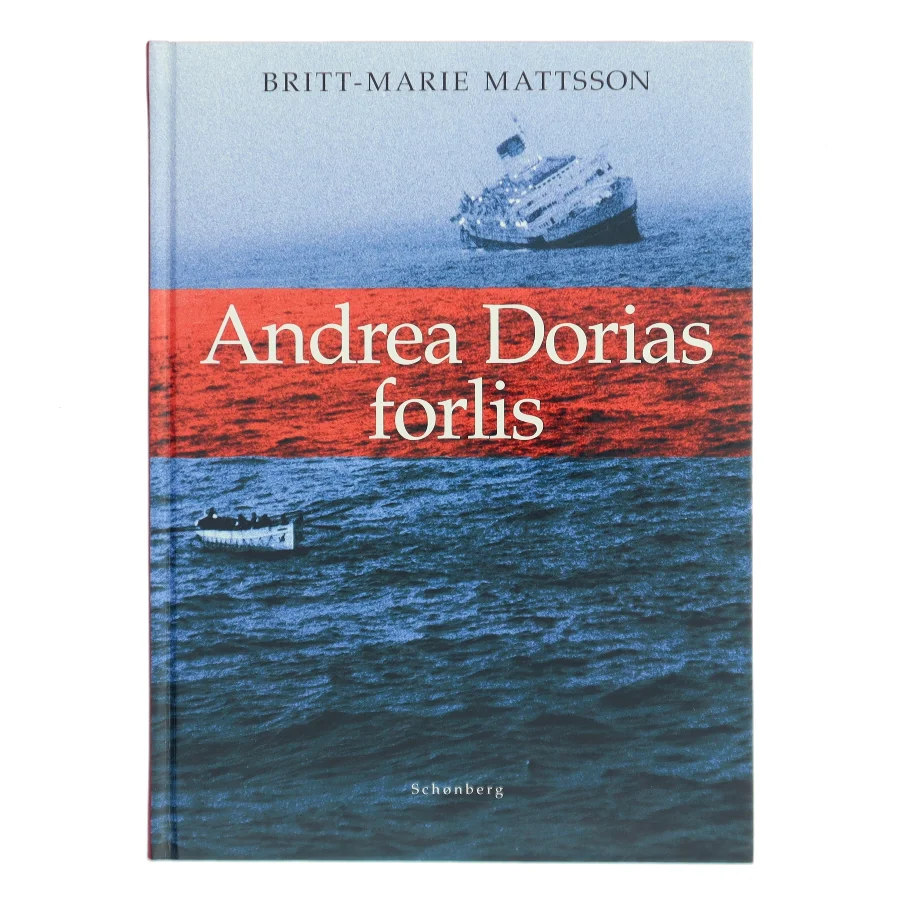 Andrea Dorias forlis af Britt-Marie Mattsson (Bog)