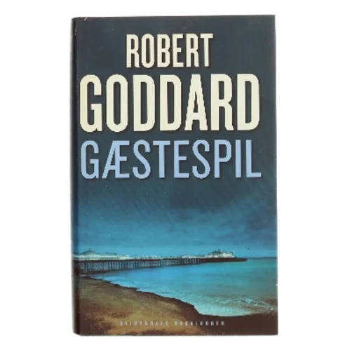 Gæstespil af Robert Goddard (Bog)