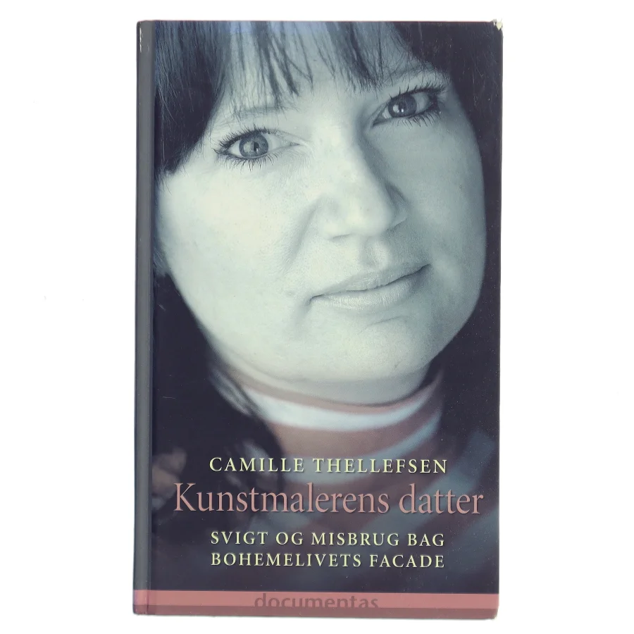 Kunstmalerens datter : svigt og misbrug bag bohemelivets facade af Camille Thellefsen (Bog)