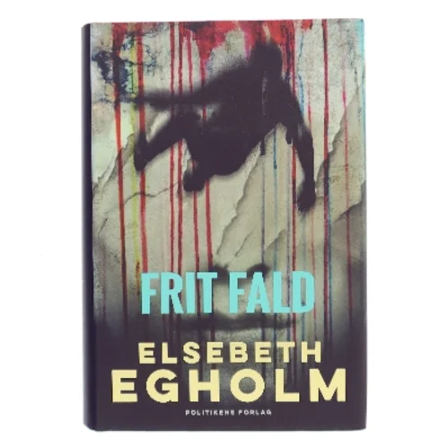 Frit fald af Elsebeth Egholm (Bog)