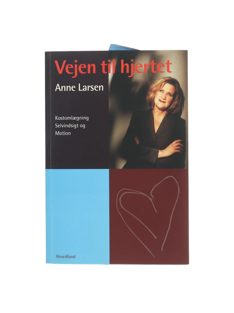 Forsiden af Vejen til hjertet : kostomlægning, selvindsigt og motion af Anne Larsen (f. 1953)