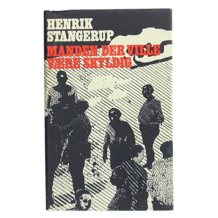 Manden der ville være skyldig af Henrik Stangerup (Bog)