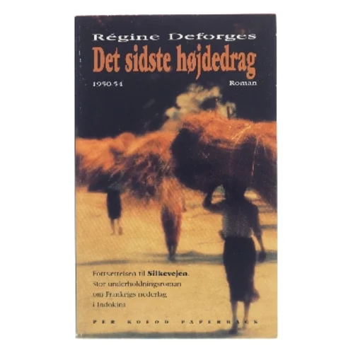 Det sidste højdedrag 1950-54 af Régine Deforges (Bog)