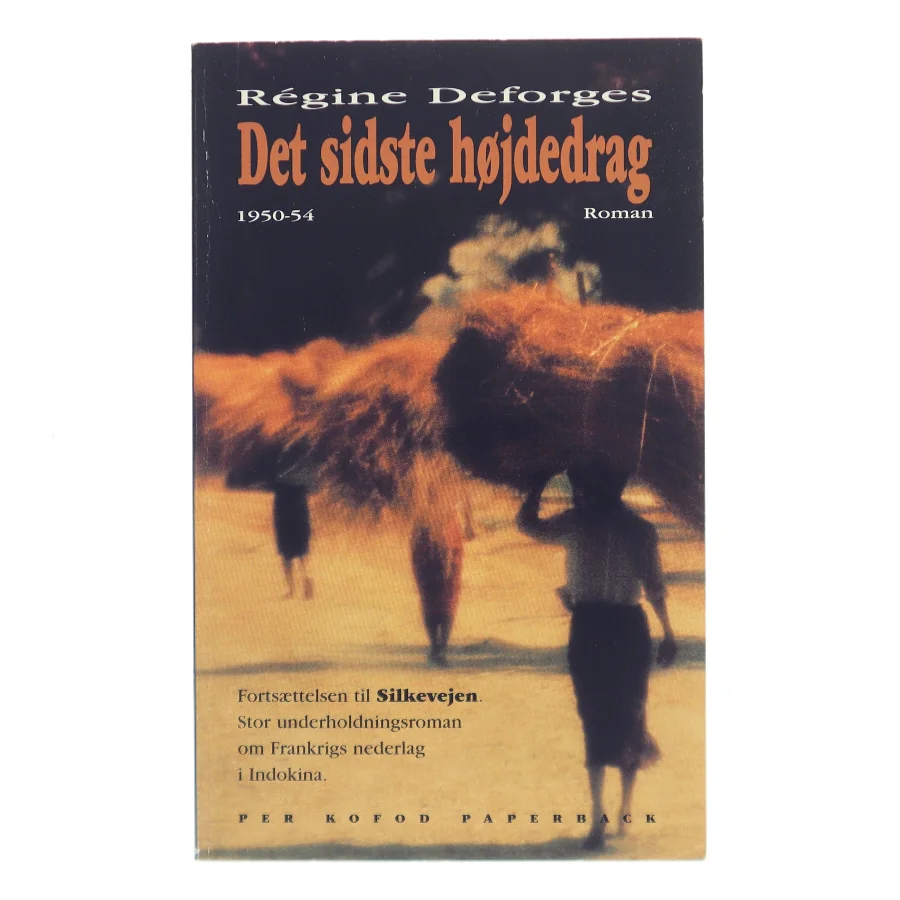 Det sidste højdedrag 1950-54 af Régine Deforges (Bog)