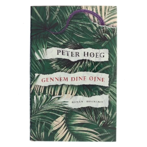 Gennem dine øjne : roman af Peter Høeg (f. 1957-05-17) (Bog)