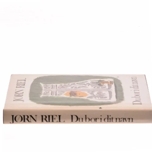 Du bor i dit navn af Jørn Riel (Bog)