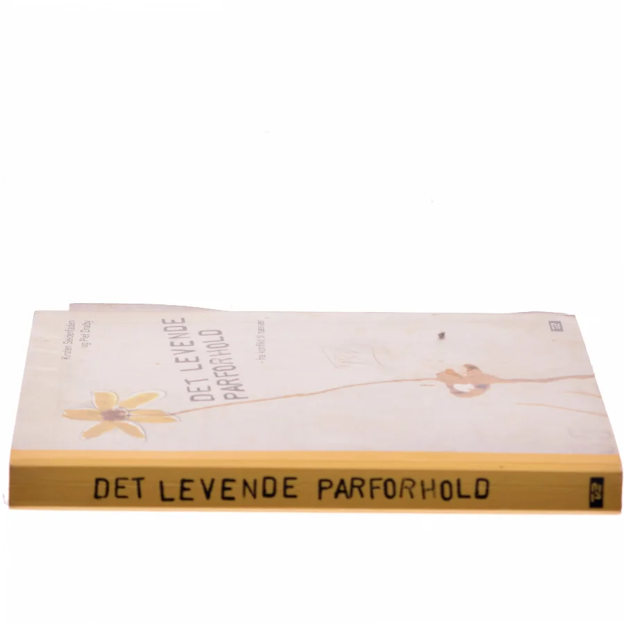 Det levende parforhold : fra konflikt til nærvær (Bog)