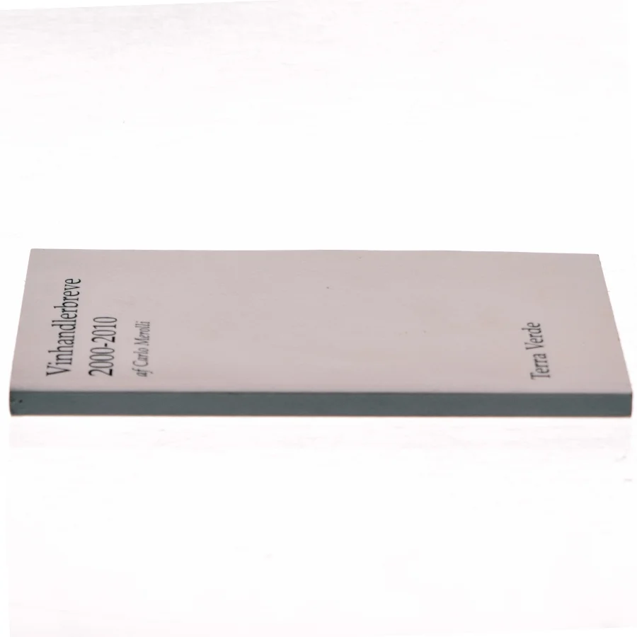 Vinhandlerbreve 2000 - 2010 af Carlo Merolli (Bog)