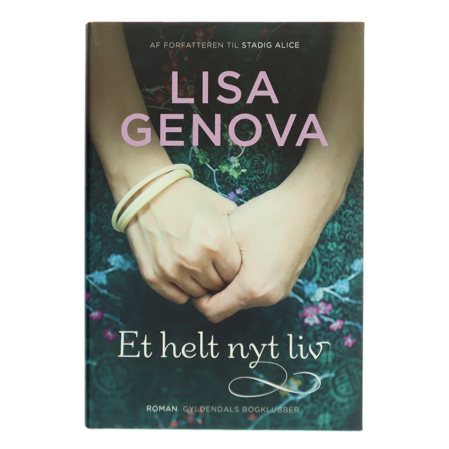 Et helt nyt liv af Lisa Genova (Bog)