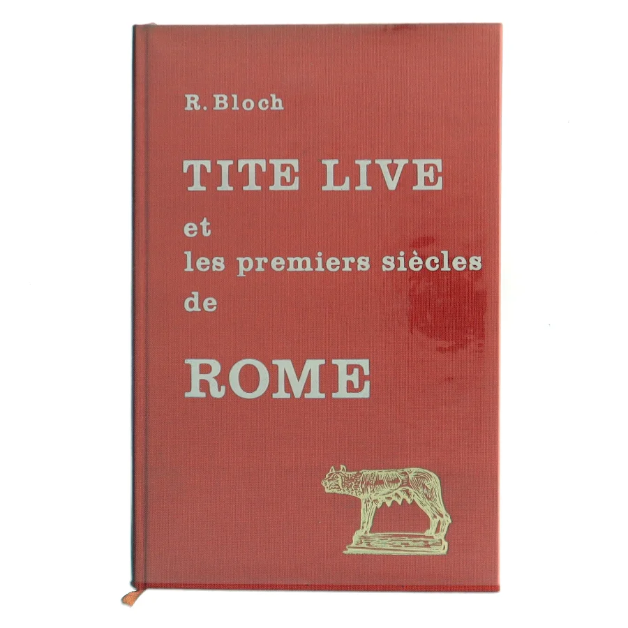 Tite Live et les premiers siècles de Rome af R. Bloch (Bog)