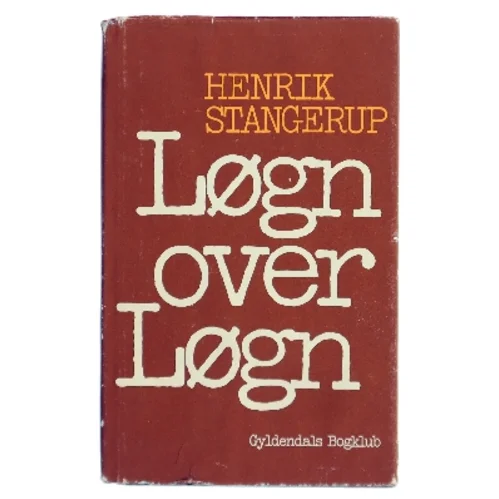 Løgn over Løgn af Henrik Stangerup (Bog)