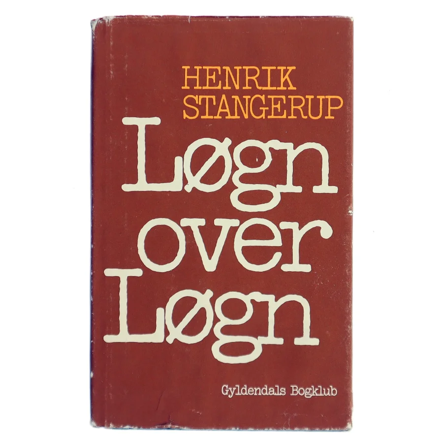 Løgn over Løgn af Henrik Stangerup (Bog)