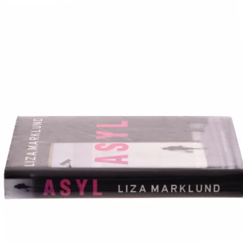 Asyl af Liza Marklund (Bog)