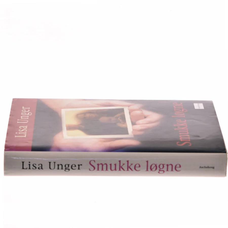 Smukke løgne af Lisa Unger (Bog)