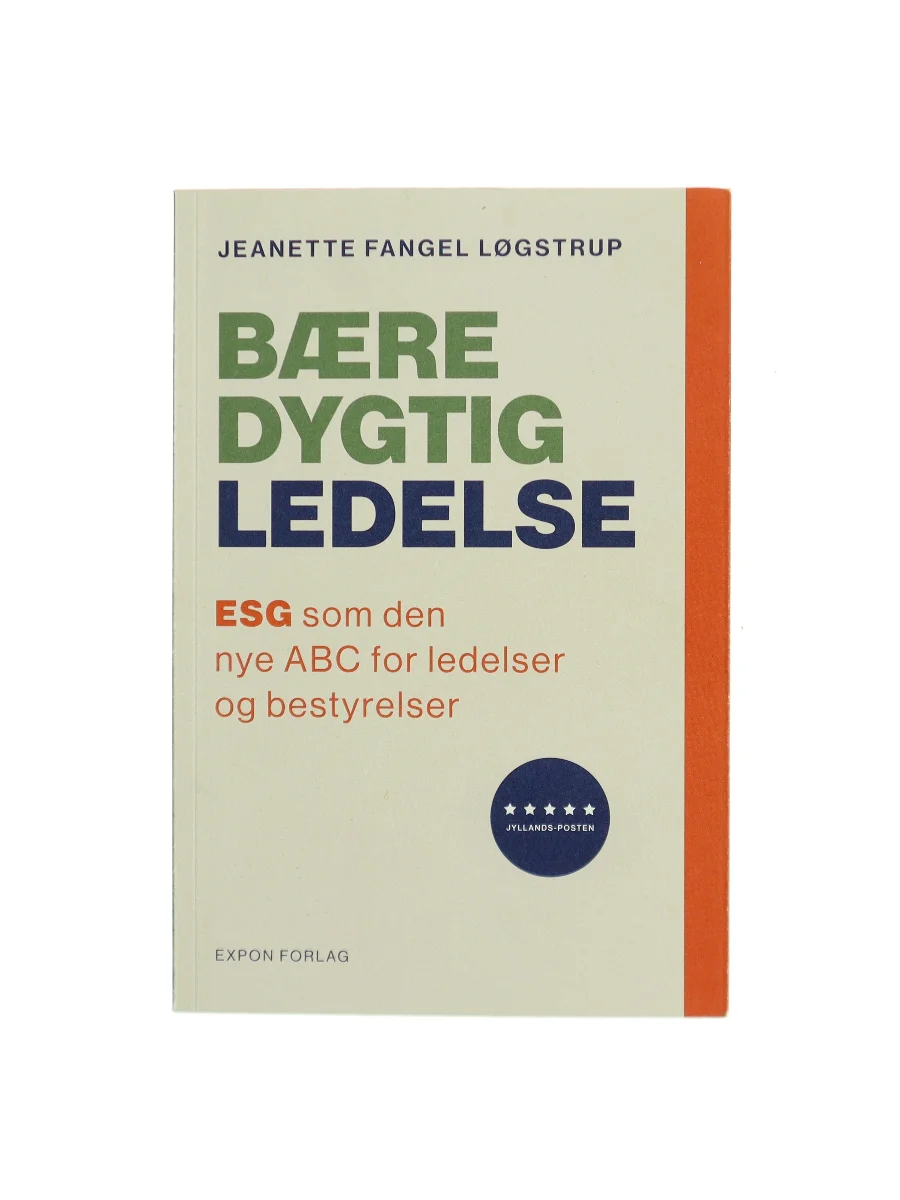 Forsiden af Bæredygtig ledelse : ESG som den nye ABC for ledelser og bestyrelser af Jeanette Løgstrup