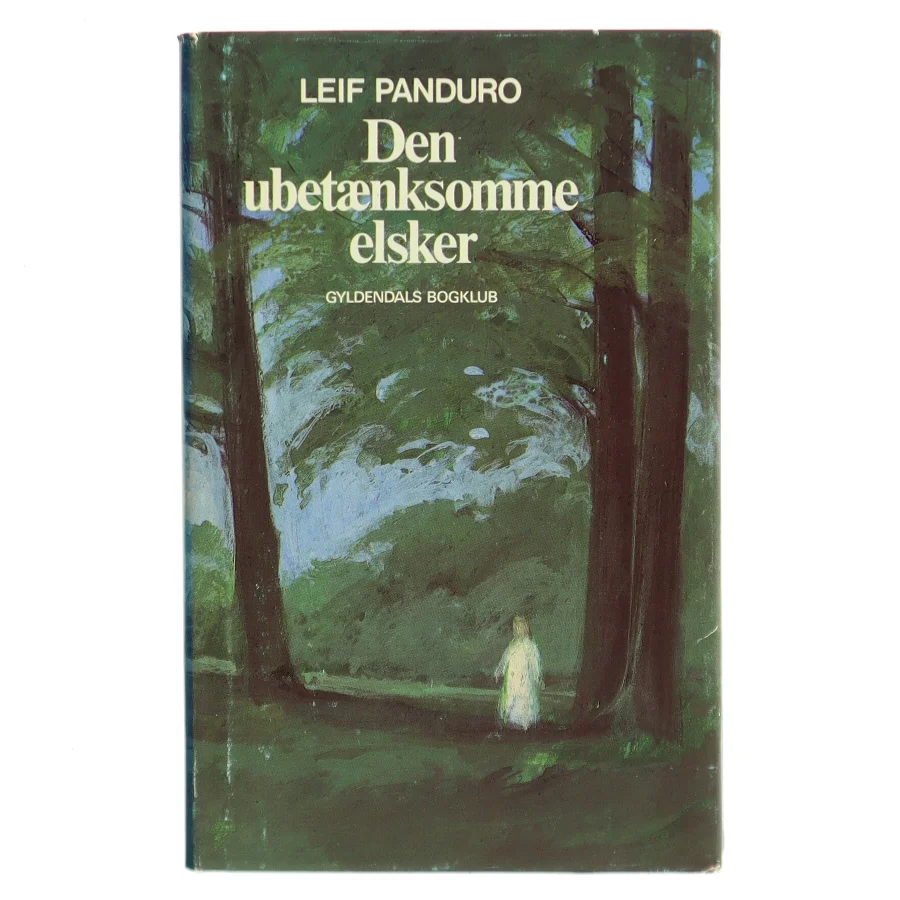 Den ubetænksomme elsker af Leif Panduro (Bog)