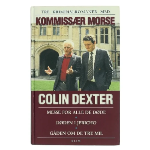 Messe for alle de døde : Døden i Jericho : Gåden om de tre mil af Colin Dexter (Bog)