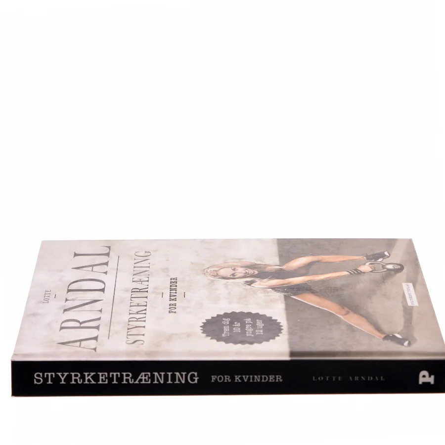 Styrketræning for kvinder af Lotte Rye Arndal (Bog)