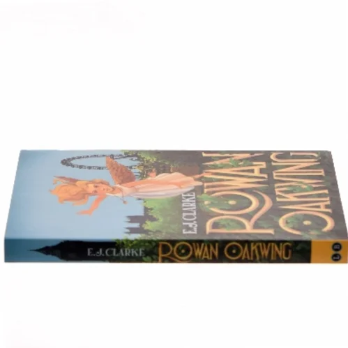 Rowan Oakwing a London Fairy Tale Rowan and the Heart of Oak af E. J. Clarke (Bog)