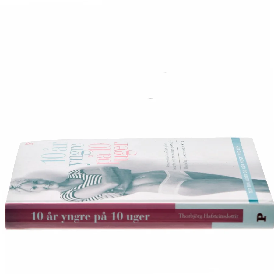 10 år yngre på 10 uger af Thorbjörg Hafsteinsdottir (Bog)