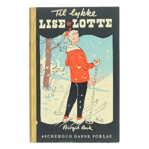 Til lykke Lise-Lotte af Birgit Bak (Bog)